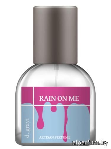 Rain On Me