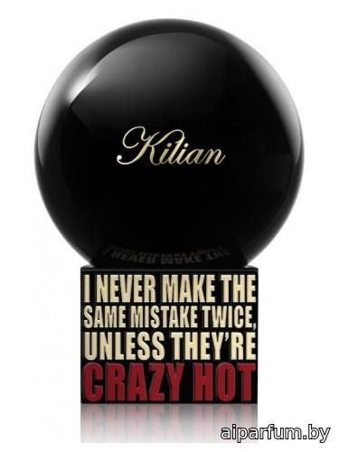 I Never Make The Same Mistake Twice, Unless They're Crazy Hot