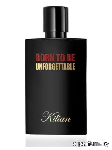 Born to be Unforgettable