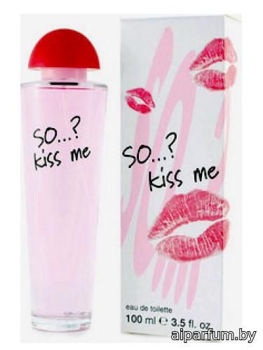 So…? Kiss me