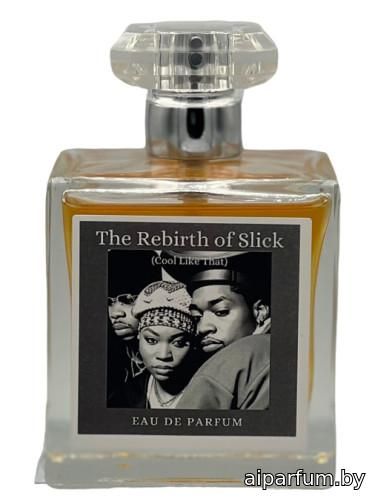 Rebirth of Slick (Cool Like That)