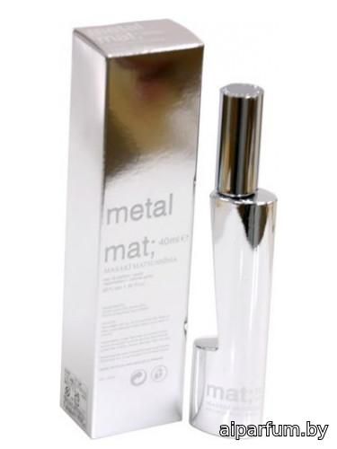 mat; metal