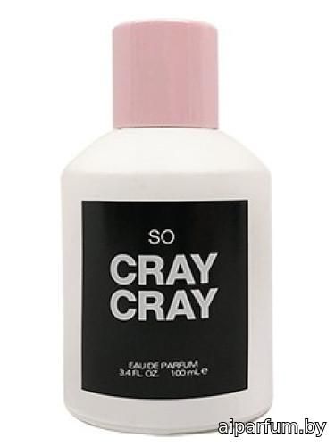 So Cray Cray 