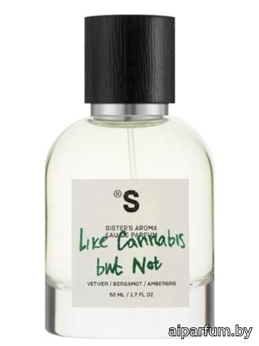 Like Cannabis but Not