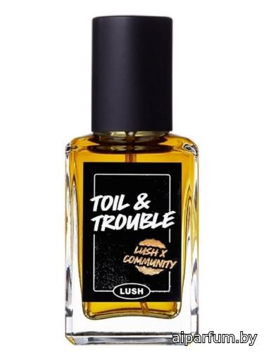 Toil & Trouble
